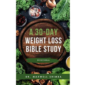 A 30-Day Weight Loss Bible Study - Paperback