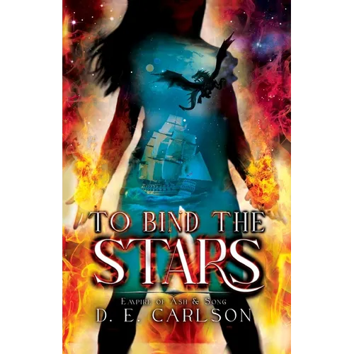 To Bind the Stars: Empire of Ash and Song - Paperback