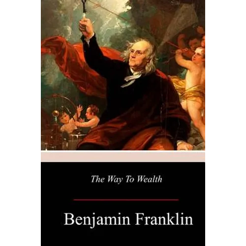 The Way to Wealth - Paperback