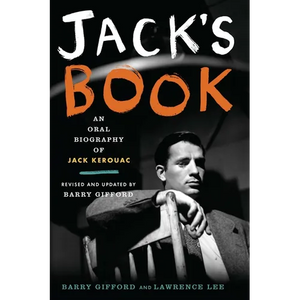 Jack's Book: An Oral Biography of Jack Kerouac - Paperback