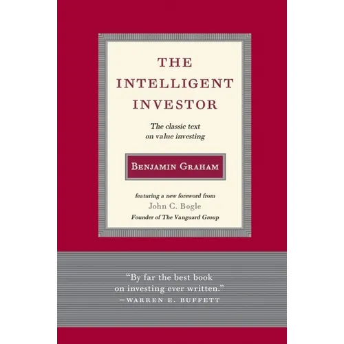 Intelligent Investor: The Classic Text on Value Investing - Hardcover