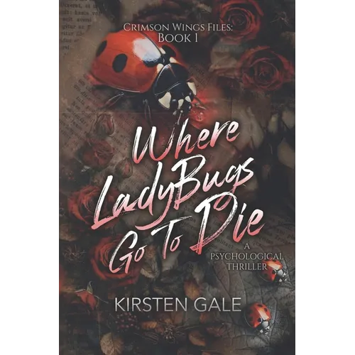 Where Ladybugs Go to Die - Paperback