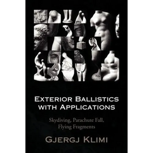 Exterior Ballistics with Applications - Paperback