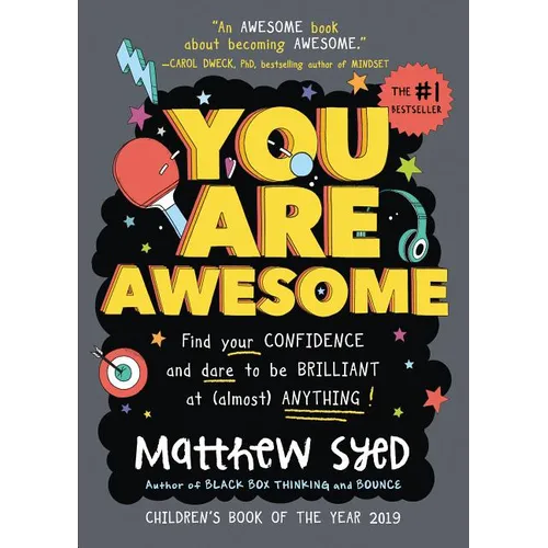 You Are Awesome: Find Your Confidence and Dare to Be Brilliant at (Almost) Anything - Hardcover