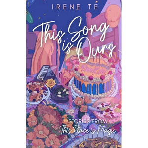 This Song is Ours: Stories from This Place is Magic - Paperback