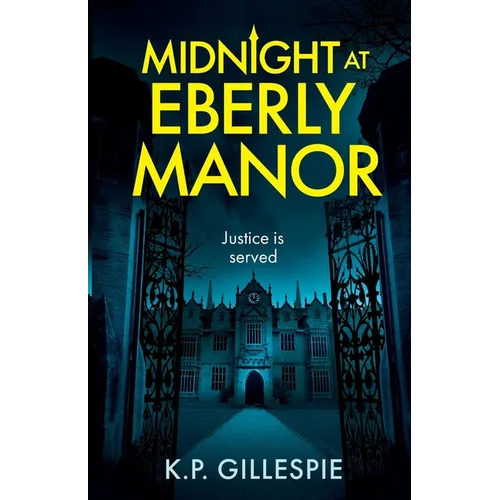 Midnight at Eberly Manor: A Chilling Psychological Thriller with a Shocking Twist - Paperback