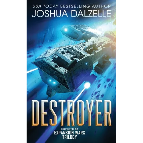 Destroyer: Book Three of the Expansion Wars Trilogy - Paperback
