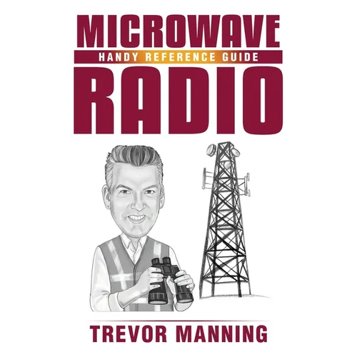 MICROWAVE RADIO Handy Reference Guide - Paperback
