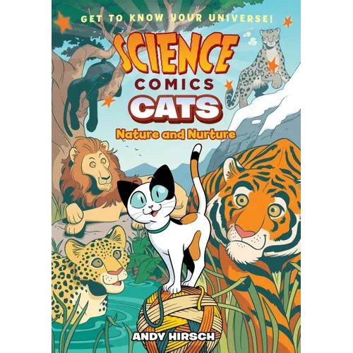 Science Comics: Cats: Nature and Nurture - Paperback