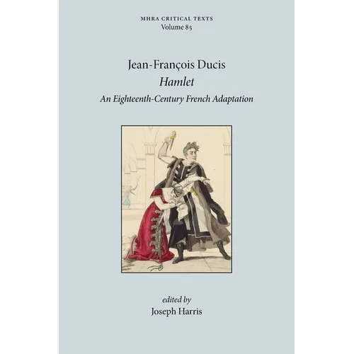 Hamlet: An Eighteenth-Century French Adaptation - Paperback