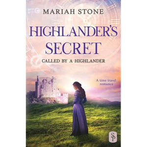 Highlander's Secret: A Scottish Historical Time Travel Romance - Paperback