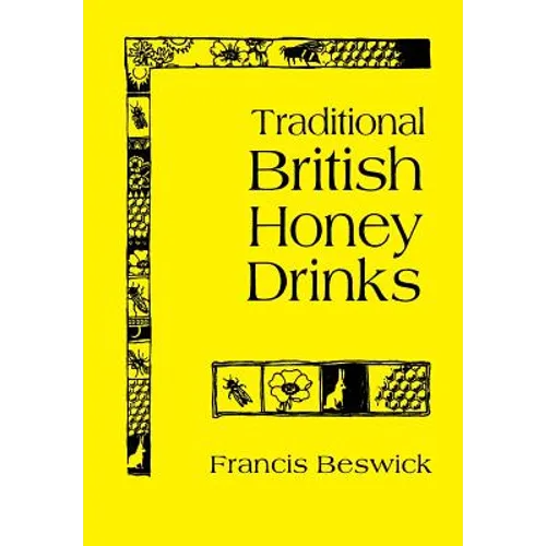 Traditional British Honey Drinks - Paperback