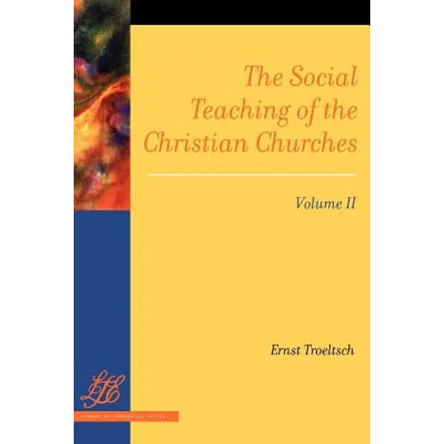 The Social Teaching of the Christian Churches Vol 2 - Paperback