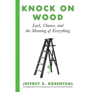 Knock on Wood: Luck, Chance, and the Meaning of Everything - Paperback
