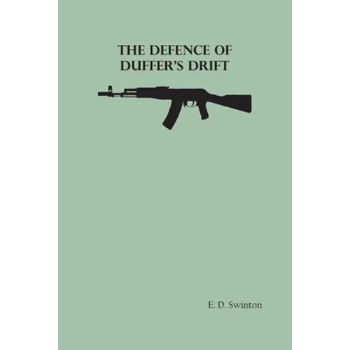 The Defence of Duffer's Drift - Paperback