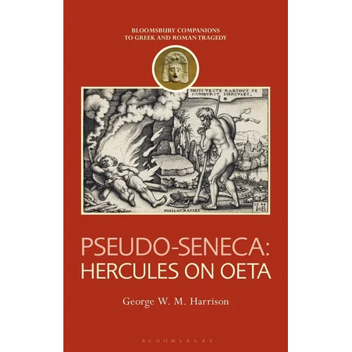 Pseudo-Seneca: Hercules on Oeta - Hardcover