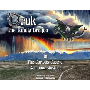 Druk The Kindly Dragon: The Curious Case of Rainbow Slushies - Paperback