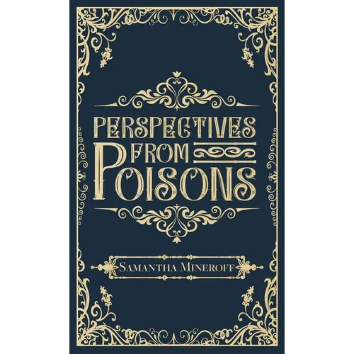 Perspectives from Poisons - Hardcover