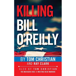 Killing Bill O'Reilly - Paperback