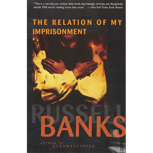 The Relation of My Imprisonment: A Fiction - Paperback