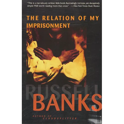 The Relation of My Imprisonment: A Fiction - Paperback