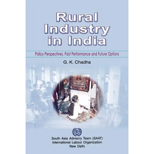 Rural industry in India. Policy perspectives, past performance and future options - Paperback