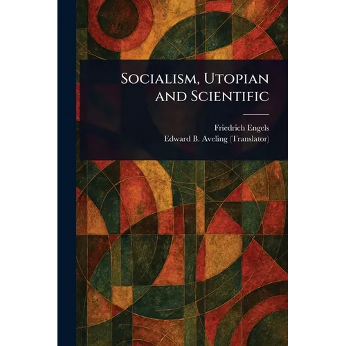 Socialism, Utopian and Scientific - Paperback