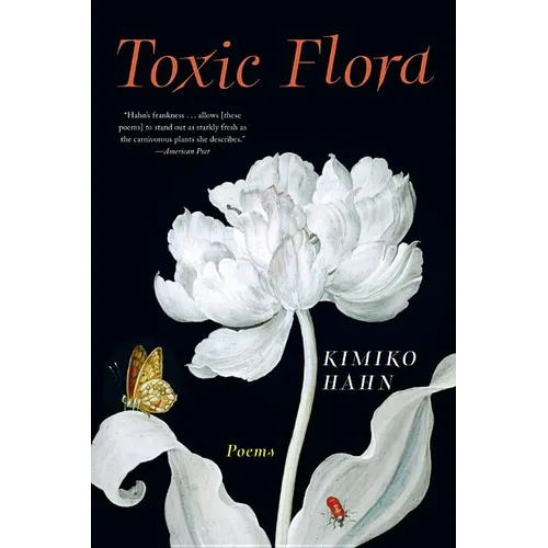 Toxic Flora: Poems - Paperback