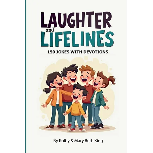 Laughter & Lifelines: 150 Jokes with Bible Devotions - Paperback