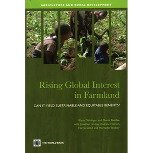 Rising Global Interest in Farmland: Can It Yield Sustainable and Equitable Benefits? - Paperback