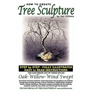 How To Create Tree Sculpture: Step By Step Instructions - Fully Illustrated - Paperback