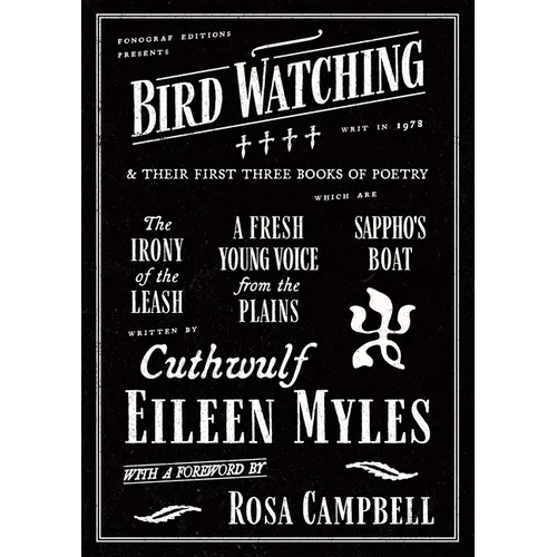 Bird Watching and Their First Three Books of Poetry - Hardcover