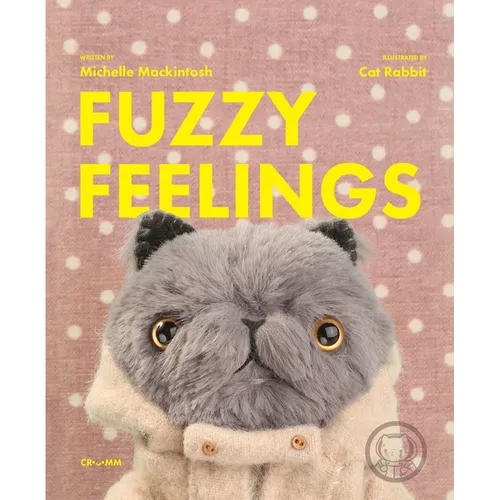 Fuzzy Feelings: When You Have Big Feelings, Everything Can Be a Bit Fuzzy - Hardcover