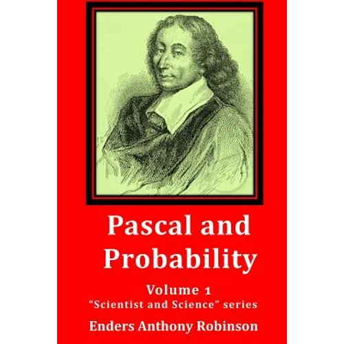 Pascal and Probability: Volume 1 in the "Scientist and Science" series - Paperback