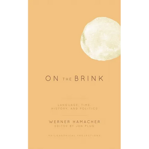 On the Brink: Language, Time, History, and Politics - Paperback