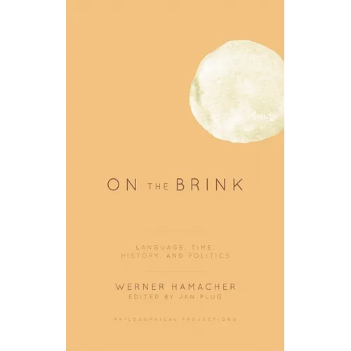 On the Brink: Language, Time, History, and Politics - Paperback