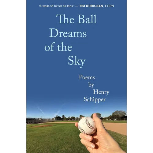 The Ball Dreams of the Sky - Paperback