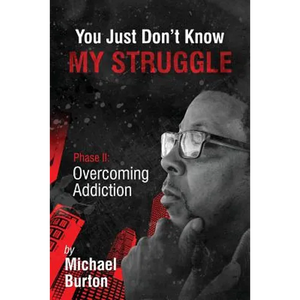 You Just don't know my Struggle - Paperback
