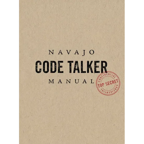 Navajo Code Talker Manual - Hardcover