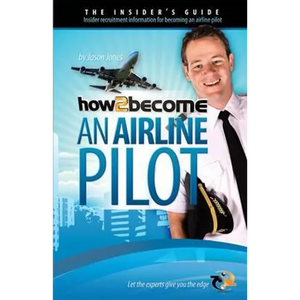 How To Become An Airline Pilot - Paperback