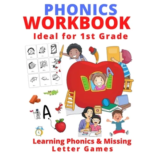 Phonics Workbook Ideal for 1st Grade: Learning Phonics & Missing Letter Games - Paperback