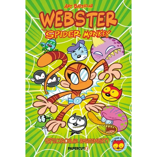 Webster the Spider Monkey: Spectacular Amazement - Hardcover