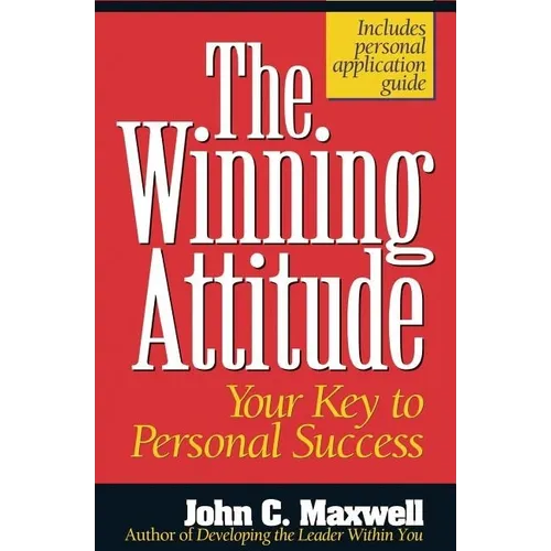 The Winning Attitude: Your Key to Personal Success - Paperback