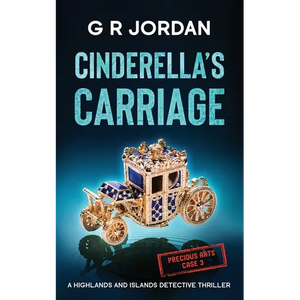 Cinderella's Carriage: A Highlands and Islands Detective Thriller - Paperback