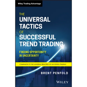 The Universal Tactics of Successful Trend Trading: Finding Opportunity in Uncertainty - Hardcover