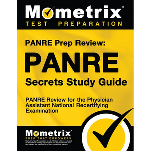 PANRE Prep Review: PANRE Secrets Study Guide: PANRE Review for the Physician Assistant National Recertifying Examination - Paperback