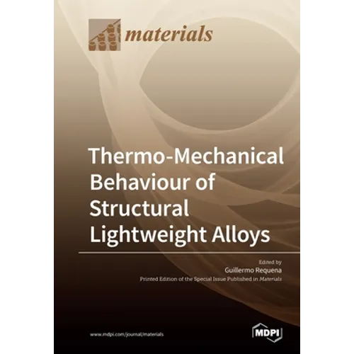 Thermo-Mechanical Behaviour of Structural Lightweight Alloys - Paperback