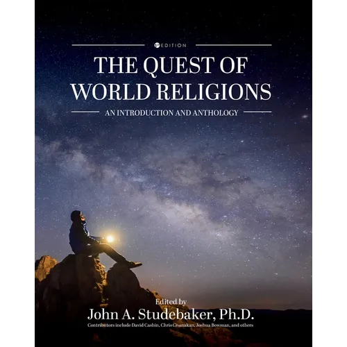 The Quest of World Religions: An Introduction and Anthology - Paperback