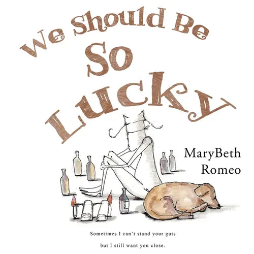 We Should Be So Lucky - Paperback
