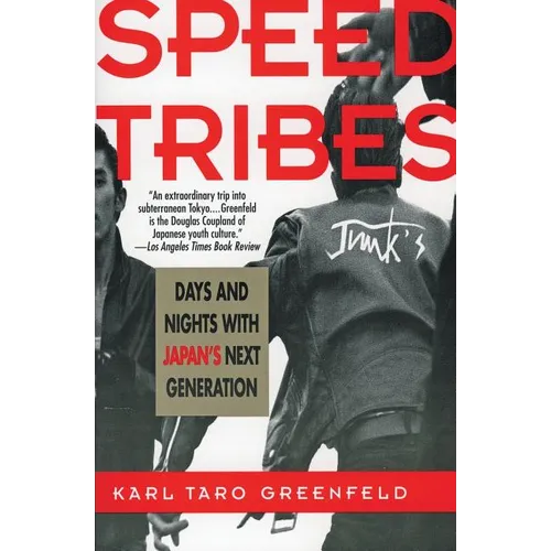Speed Tribes: Days and Night's with Japan's Next Generation
